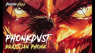 Phonkdvst - Brazilian Phonk (Brazil Phonk)