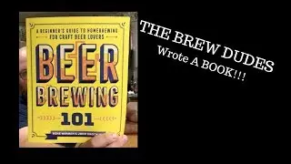 Beer Brewing 101 - The Brew Dudes Book