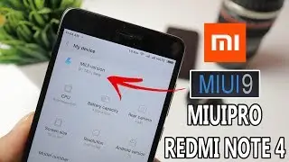 MIUIPRO (MIUI 9) Custom Rom for Redmi Note 4 or Redmi Note 4X Review