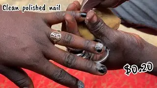 ASMR  $0.20 PERFECTLY CLEANED POLISHED NAILS DONE BY A STREET BARBER. STREET PEDICURE