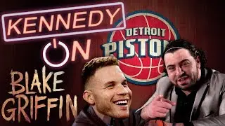 EP 16 Blake Griffin Kennedy On