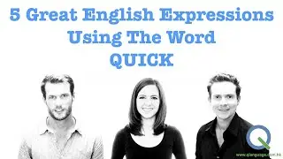 Learn These 5 Quick Idioms Now! - Essential English Expressions Using the Word QUICK