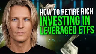 How To Retire Rich Investing In LeveragedETFs
