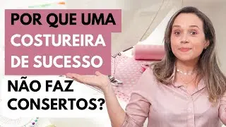Como evitar que os consertos prejudiquem seu sucesso como costureira