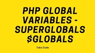 PHP Superglobal - $GLOBALS