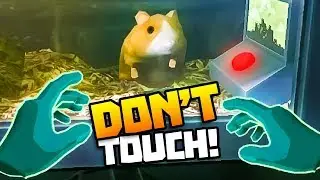 DON'T TOUCH THE PET HAMSTER! - Please, Don't Touch Anything 3D - VR HTC Vive Pro Gameplay
