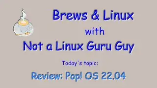 Pop! Goes the OS: a Review of Pop!_OS 22.04 LTS