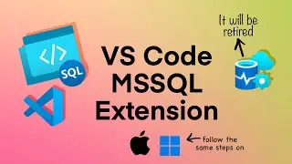 How to Install and Use the MSSQL Server Extension in Visual Studio Code | Azure Data Studio Retires