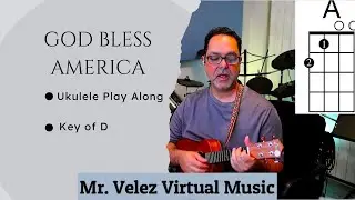 God Bless America / Ukulele in the key of D / by Mr  Velez Virtual Music
