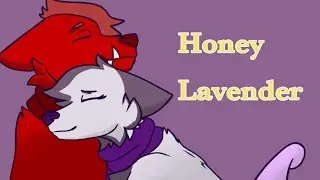 Honey Lavender | Animation Meme