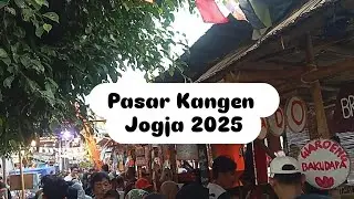 Pasar Kangen Jogja 2025 (Kuliner Tradisional, Seni Tradisi, Nostalgia dll)