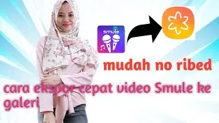 Cara export video Smule tanpa tambahan aplikasi