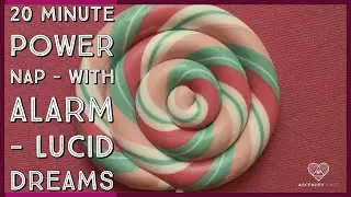 20 Minute Power Nap with Alarm | Lucid Dream | Focus | Stress Release
