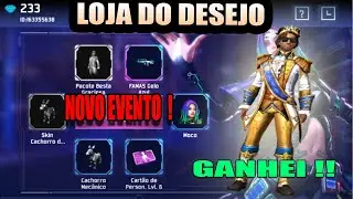 NOVO EVENTO LOJA DO DESEJO COMO FUNCIONA ??!! SKIN GRATIS ??!! FREE FIRE