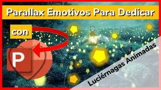 Como crear Parallax Emotivos para dedicar con PowerPoint.