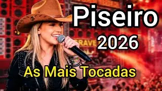 As Mais Tocadas | Piseiro 2026 Música Nova | Mari Do Piseiro 