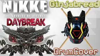 Goddess of Victory: Nikke - Daybreak (Drum Cover)