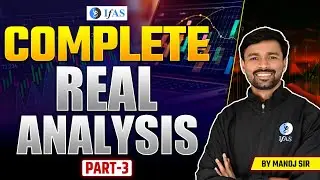 TARGET IIT JAM MATHEMATICS 2025 | COMPLETE RELA ANALYSIS PART - III | IFAS