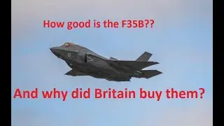 Why Did Britain Buy The F35B?