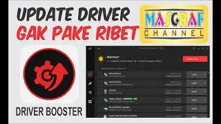 DRIVER BOOSTER, UPDATE DRIVER LAPTOP DENGAN MUDAH, DRIVER KOMPUTER UPDATE TANPA RIBET
