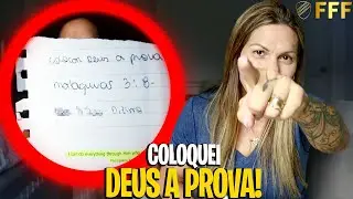 COLOQUE DEUS A PROVA E SE SURPREENDA!
