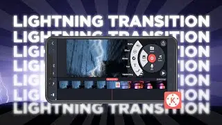 Thunder Lightning Transition Effect in Kinemaster | Tutorial
