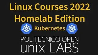 Corso Linux: Homelab 2022 - Kubernetes