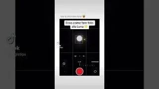 COME FARE FOTO ALLA LUNA! 