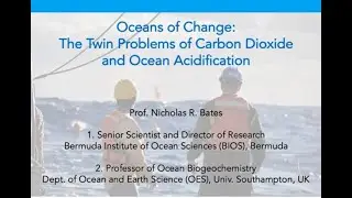 Oceans of Change: The Twin Problems of Carbon Dioxide and Acidification