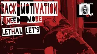 Back Motivation - I need more Lethal Let's (Silberrücken 4 Life)