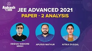 JEE Advanced 2021 Question Paper 2 Solutions With Answer Key | JEE 2021 Exam Paper Analysis