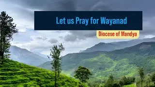 Let us pray for Wayanad - Mandya Diocese