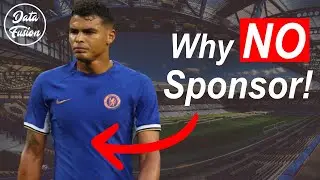 Why Chelsea Has No Shirt Sponsor
