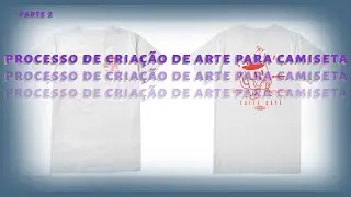 processo de criação de arte para camiseta (parte -2 photoshop )