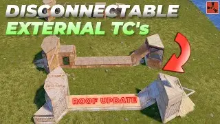 PATCHED/WORKING Disconnectable TCs | Roof Update July 2025 | RUST