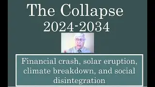 The Collapse: 2024-2034