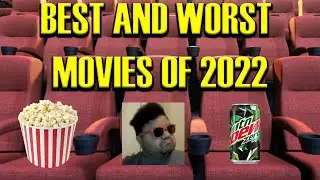 Best and Worst Movies of 2022