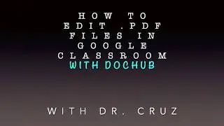 How to Edit .PDF Files in Google Classroom with DocHub