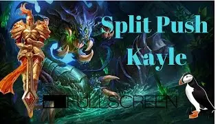 Split Push Kayle