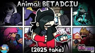 Friday Night Funkin' - Animal; BETADCIU 2025 TAKE 💜 | [S5EP3]
