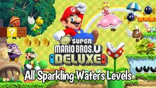 New Super Mario Bros. U Deluxe: Sparkling Waters - All Levels