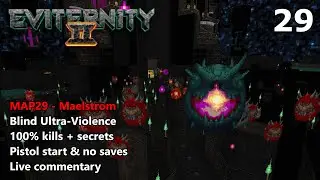 Doom II: Eviternity 2 - MAP29: Maelstrom - Blind Ultra-Violence 100%