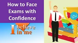 How to Face Exams with Confidence