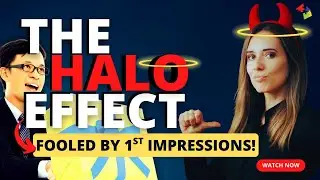 The Halo Effect – When First Impressions Distort Judgment!
