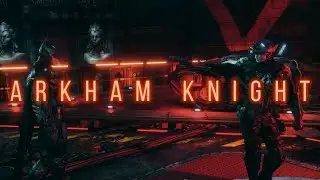 | The Arkham Knight | Batman Arkham Knight