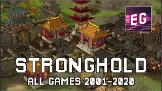 All Stronghold Strategy Game - 2001 - 2020