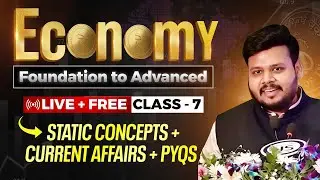 Free Economy Complete Series Lecture 7 by Satyam Jain, UnderStand UPSC