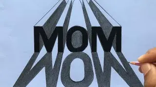 How to Draw word “MOM” in 3D: Step by Step