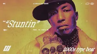[FREE] Pharrell x The Neptunes x 2000s Type Beat – "Stuntin"