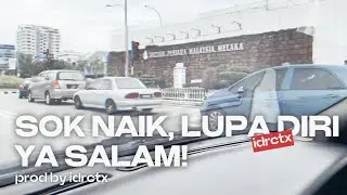 SOK NAIK, LUPA DIRI, YA SALAM! - IDRCTX